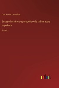 Ensayo histórico-apologético de la literatura española