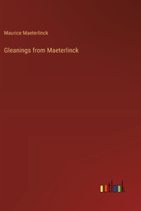 Gleanings from Maeterlinck