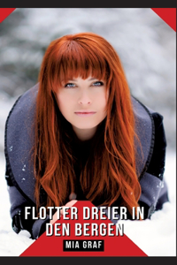 Flotter Dreier in den Bergen