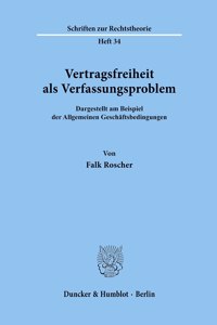 Vertragsfreiheit ALS Verfassungsproblem