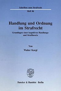 Handlung Und Ordnung Im Strafrecht