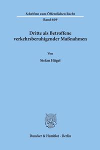 Dritte ALS Betroffene Verkehrsberuhigender Massnahmen