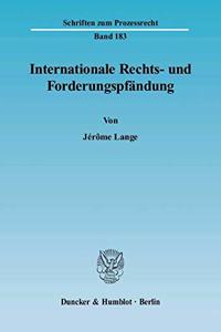 Internationale Rechts- Und Forderungspfandung