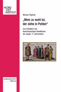 Wem Zu Wohl Ist, Der Ziehe in Pohlen