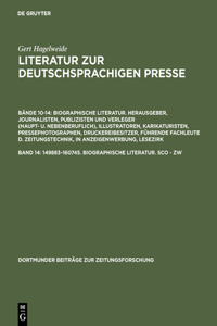 Literatur zur deutschsprachigen Presse, Band 14, 149883-160745. Biographische Literatur. Sco - Zw