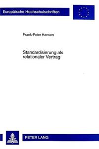 Standardisierung als relationaler Vertrag