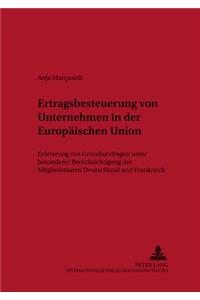 Ertragsbesteuerung Von Unternehmen in Der Europaeischen Union