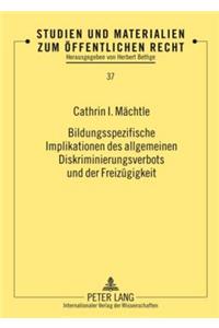 Bildungsspezifische Implikationen Des Allgemeinen Diskriminierungsverbots Und Der Freizuegigkeit