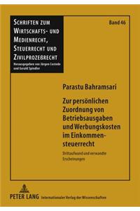 Zur Persoenlichen Zuordnung Von Betriebsausgaben Und Werbungskosten Im Einkommensteuerrecht