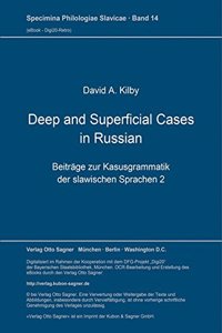 Deep and Superficial Cases in Russian