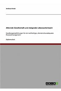 Alternde Gesellschaft Und Steigende Lebensarbeitszeit