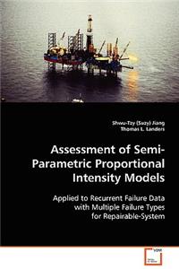 Assessment of Semi-Parametric Proportional Intensity Models