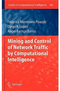 Mining and Control of Network Traffic by Computational Intelligence