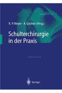 Schulterchirurgie in der Praxis