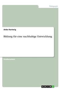 Bildung für eine nachhaltige Entwicklung