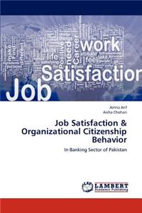 Job Satisfaction & Organizational Citizenship Behavior