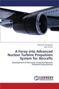Foray Into Advanced Nuclear Turbine Propulsion System for Aircrafts