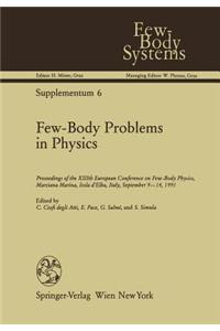 Few-Body Problems in Physics