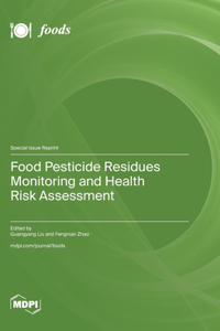 Food Pesticide Residues Monitoring and Health Risk Assessment