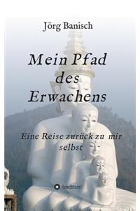 Mein Pfad des Erwachens