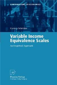 Variable Income Equivalence Scales