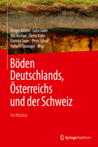 Böden Deutschlands, Österreichs Und Der Schweiz: Ein Bildatlas