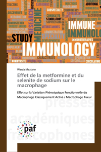 Effet de la metformine et du selenite de sodium sur le macrophage