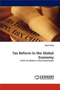 Tax Reform in the Global Economy