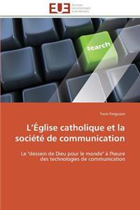 L Église Catholique Et La Société de Communication