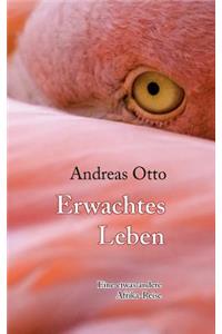 Erwachtes Leben