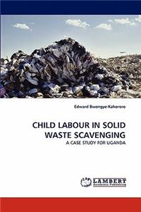 Child Labour in Solid Waste Scavenging