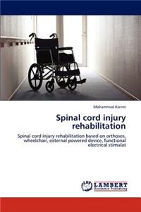 Spinal cord injury rehabilitation