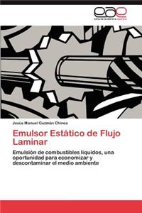 Emulsor Estatico de Flujo Laminar