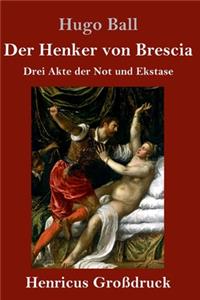 Der Henker von Brescia (Großdruck)