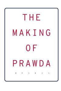 Making of Prawda