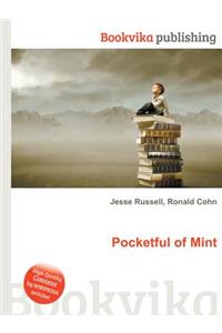 Pocketful of Mint