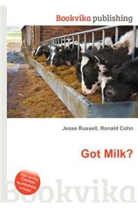 Got Milk?