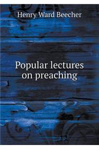 Popular Lectures on Preaching