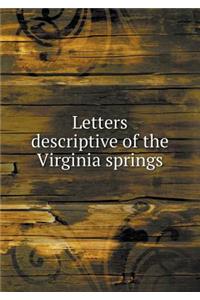 Letters Descriptive of the Virginia Springs