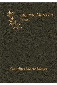 Auguste Marceau Tome 2