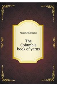 The Columbia book of yarns