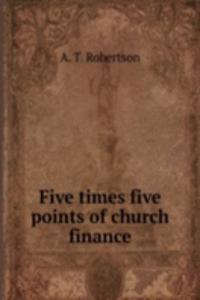 Five times five points of church finance