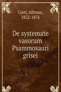 De systemate vasorum Psammosauri grisei