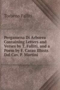 Pergamena Di Arborea Containing Letters and Verses by T. Falliti, and a Poem by F. Carau Illustr. Dal Cav. P. Martini