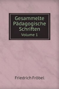 Gesammelte Padagogische Schriften