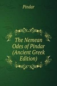 Nemean Odes of Pindar (Ancient Greek Edition)