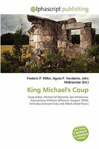 King Michael's Coup