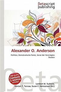Alexander O. Anderson