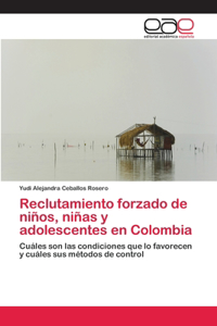 Reclutamiento forzado de niños, niñas y adolescentes en Colombia