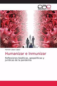 Humanizar e Inmunizar